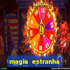 magia estranha filme completo dublado